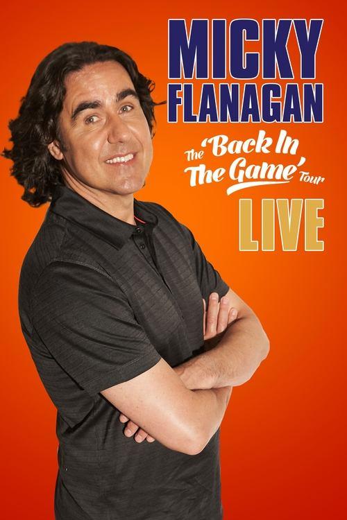 Micky Flanagan: Live – Back in the Game Tour 2013 official movie poster