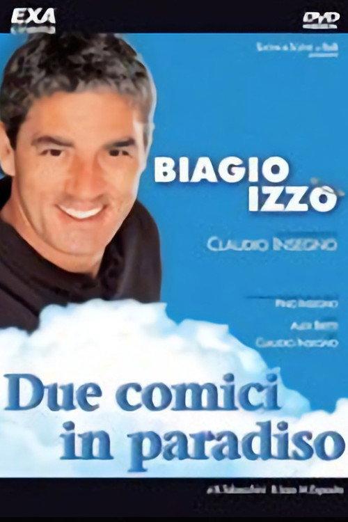 Due comici in Paradiso 2007 official movie poster