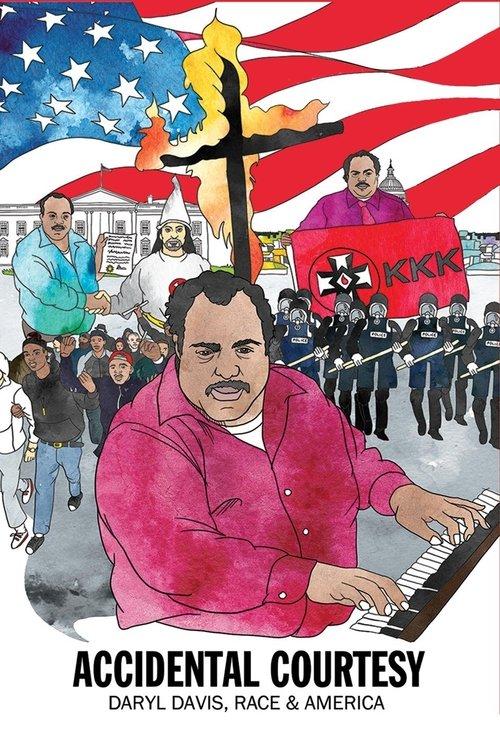 Accidental Courtesy: Daryl Davis, Race & America 2016 official movie poster