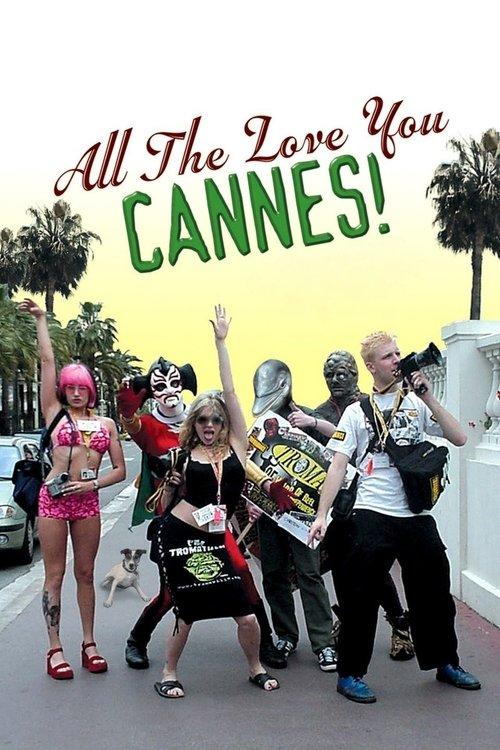 All the Love You Cannes! 2002 official movie poster