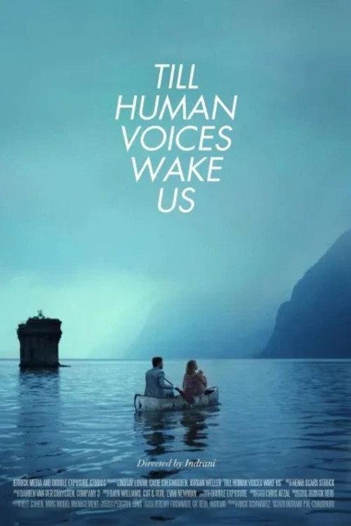 Till Human Voices Wake Us 2015 official movie poster