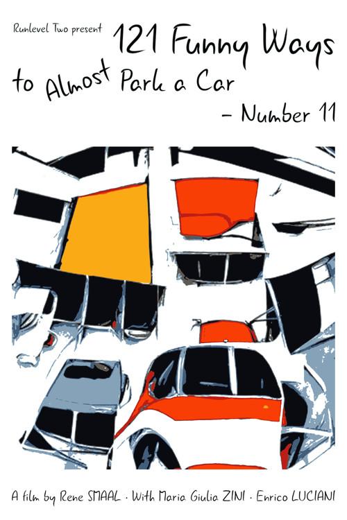 121 Funny Ways to Almost Park a Car - Number 11 2022 official movie poster