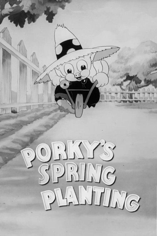 Porky's Spring Planting 1938 official movie poster
