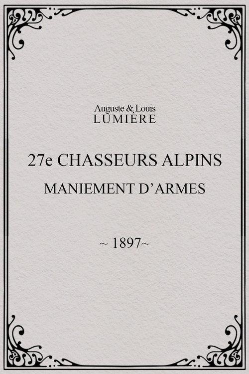 27th Chasseurs Alpins: Weapons Handling 1897 official movie poster