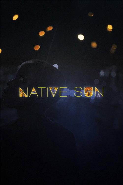 Native Sun 2011 official movie poster