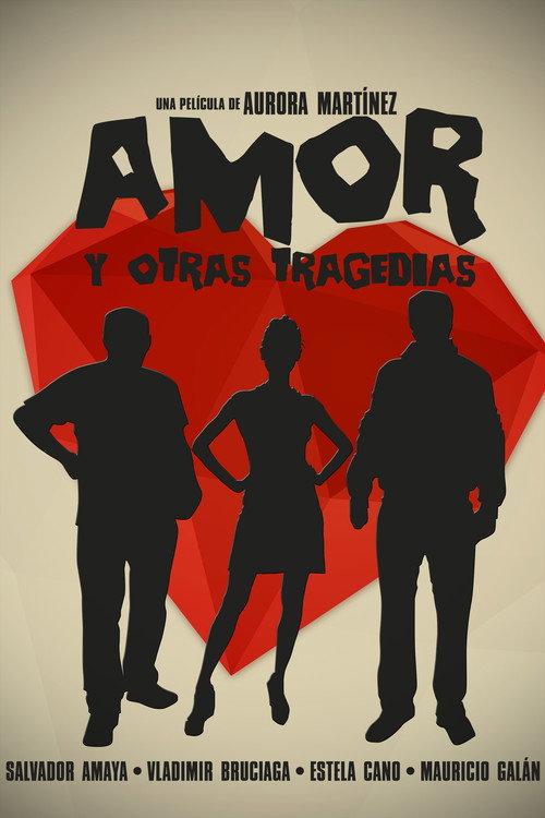 Love and Other Tragedies 2015 official movie poster