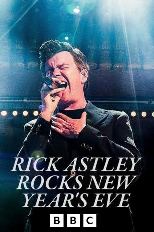 Rick Astley Rocks New Year's Eve 2023 official movie poster