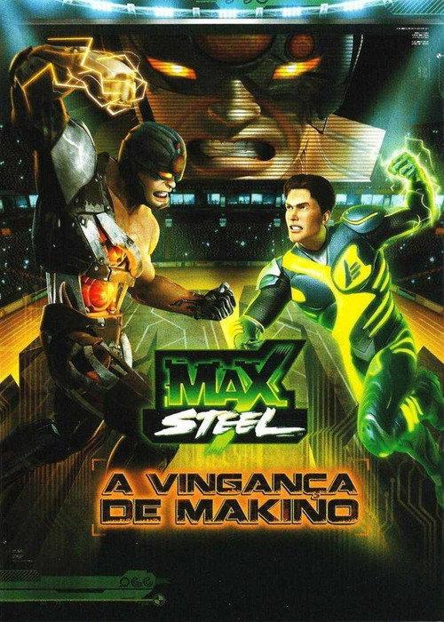 Max Steel: Makino's Revenge 2011 official movie poster