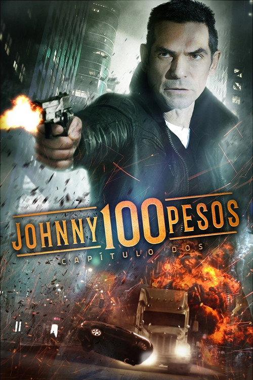 Johnny 100 Pesos: Chapter Two 2017 official movie poster