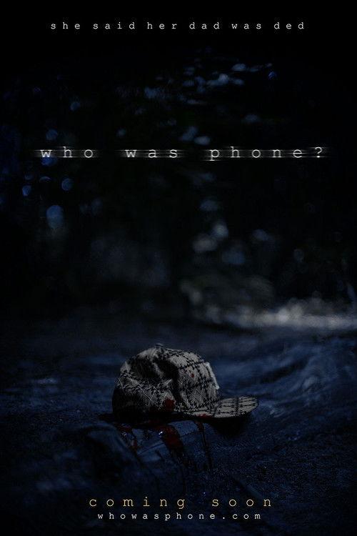 Who Was Phone? 2019 official movie poster