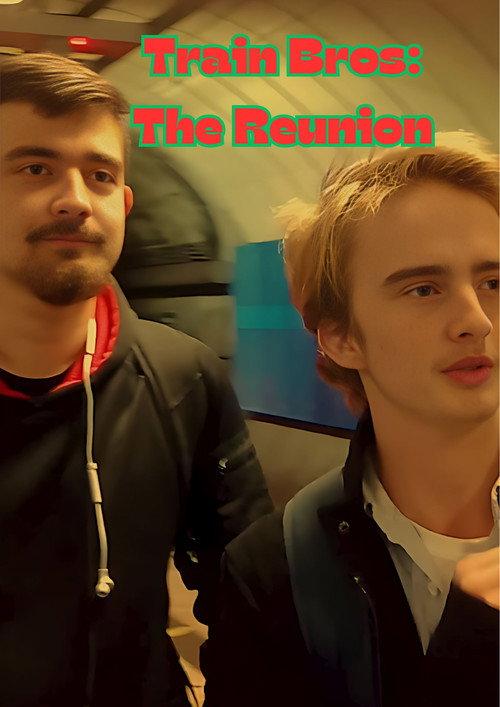 Train Bros: The Reunion 2022 official movie poster