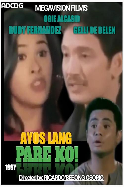 Ayos Lang, Pare Ko 1997 official movie poster