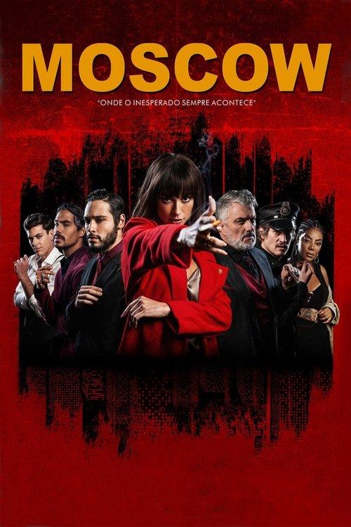Moscow - Onde o Inesperado Sempre Acontece 2021 official movie poster