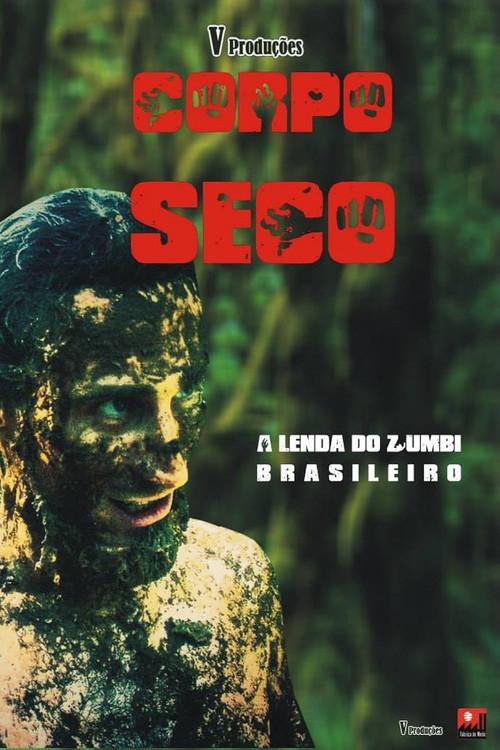 Corpo Seco 2013 official movie poster