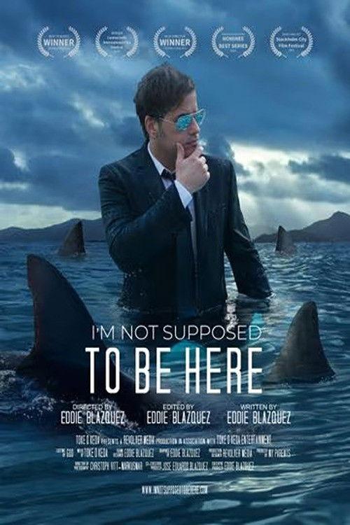 I'm Not Supposed to Be Here 2025 official movie poster