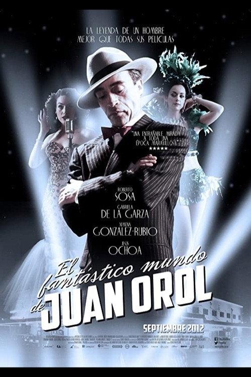 The Fantastic World of Juan Orol 2012 official movie poster