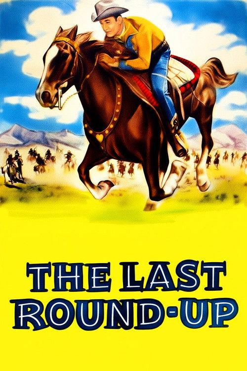 The Last Round-up 1947 official movie poster