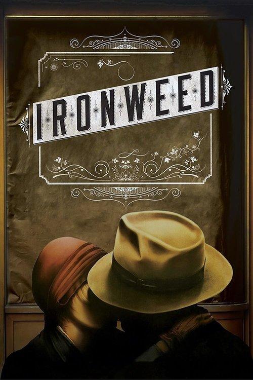 Ironweed 1987 official movie poster