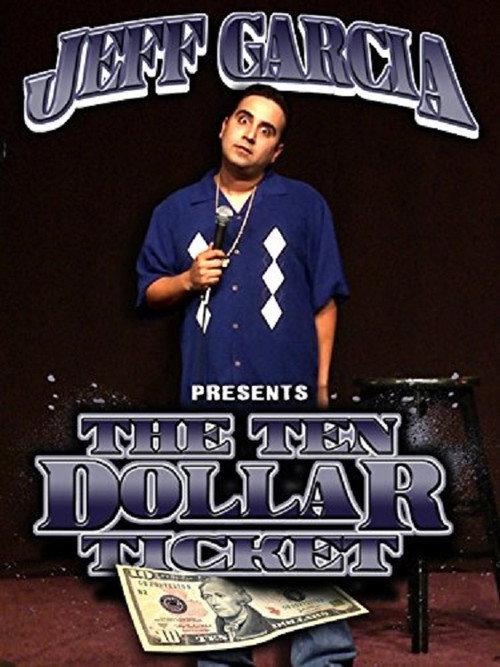 Jeff Garcia: The Ten Dollar Ticket 2009 official movie poster