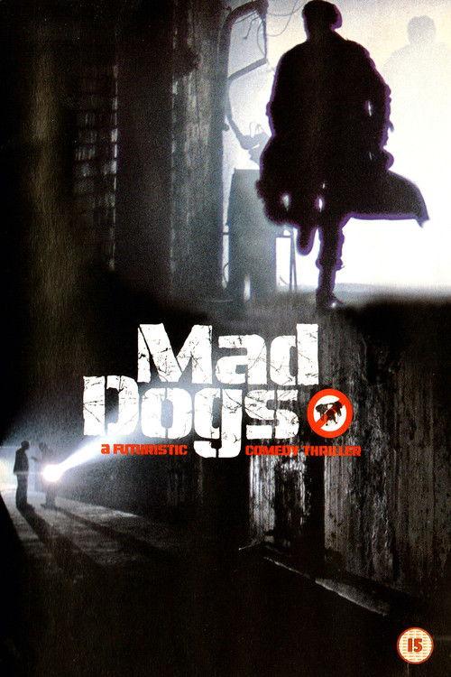 Mad Dogs 2002 official movie poster