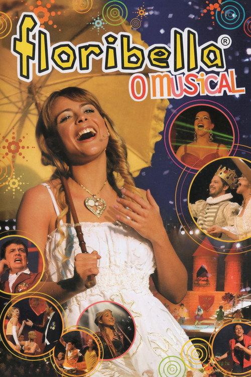Floribella - O Musical 2006 official movie poster
