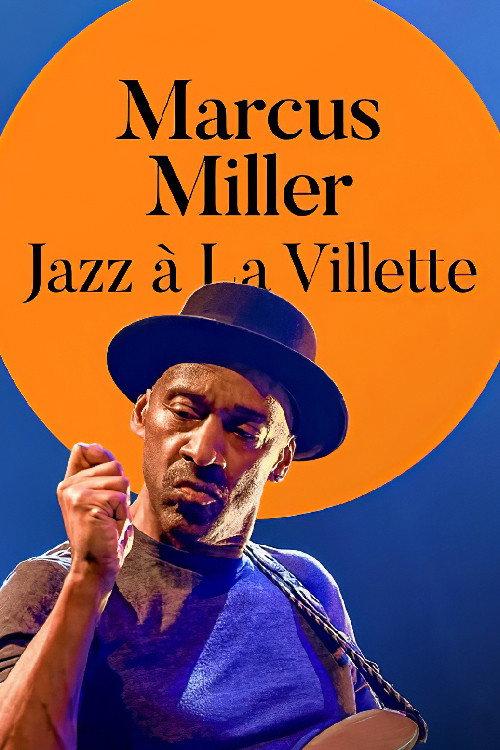 Marcus Miller: Jazz à la Villette 2019 2019 official movie poster