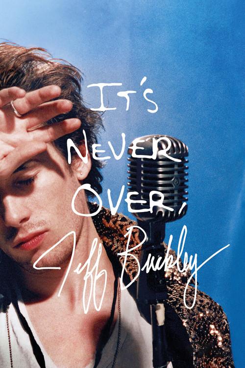 It's Never Over, Jeff Buckley 2025 official movie poster