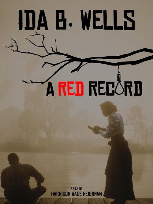 Ida B. Wells: A Red Record 2020 official movie poster