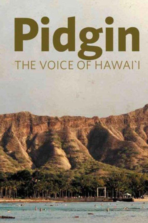 Pidgin: The Voice of Hawai'i 2009 official movie poster