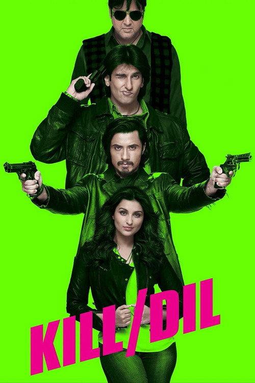 Kill Dil 2014 official movie poster