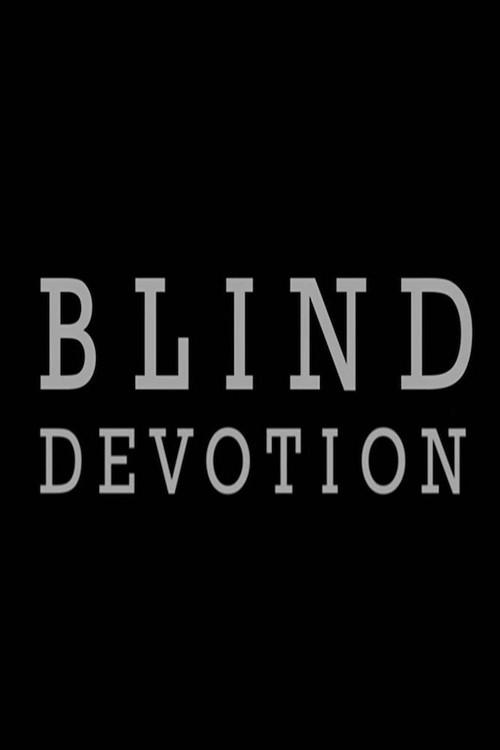 Blind Devotion 2015 official movie poster
