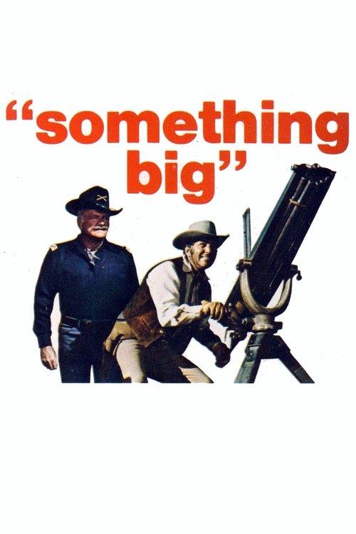 Something Big 1971 official movie poster