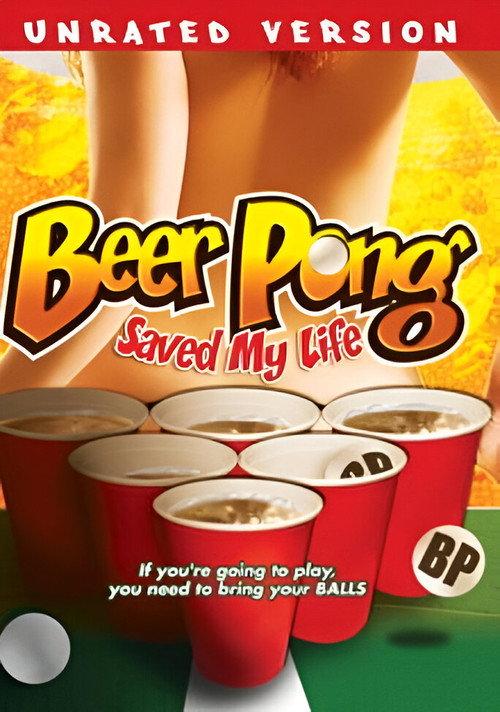 Beer Pong Saved My Life 2010 official movie poster