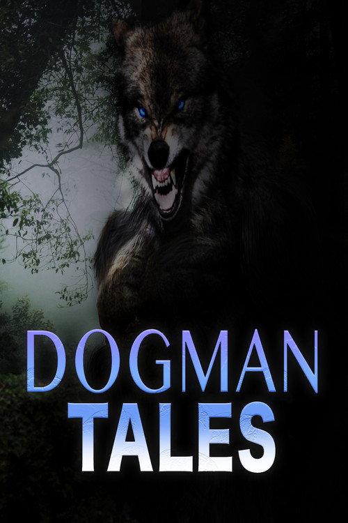 Dogman Tales 2022 official movie poster