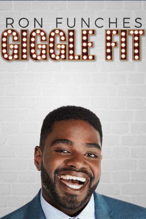 Ron Funches: Giggle Fit 2019 official movie poster