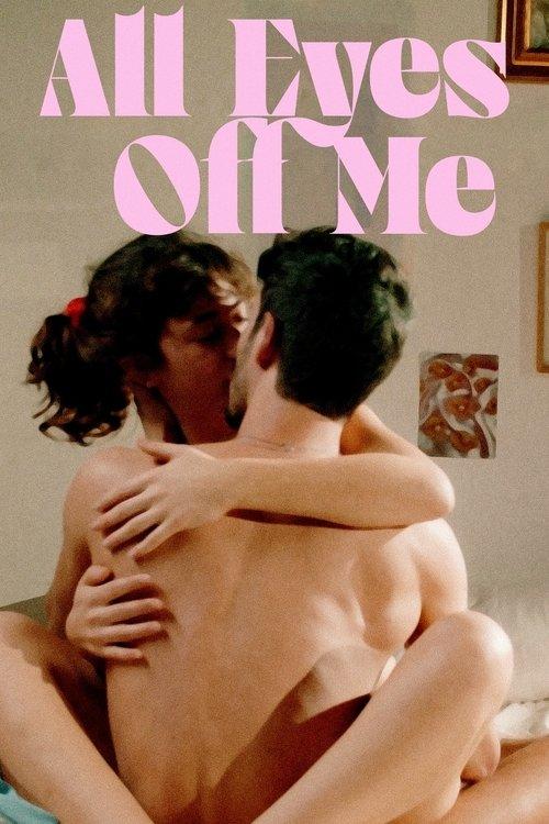 All Eyes Off Me 2022 official movie poster