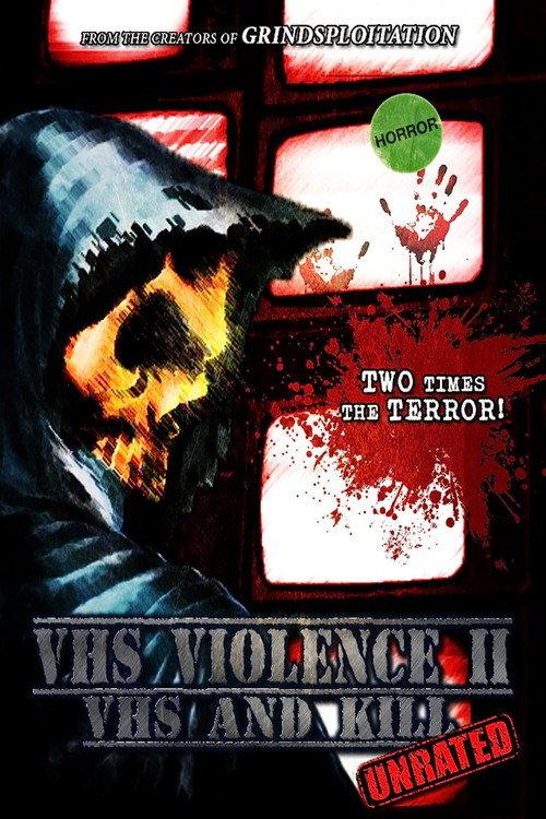 VHS Violence II: VHS and KILL 2020 official movie poster