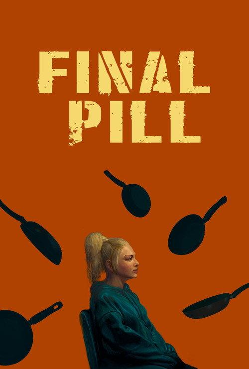 Final Pill 2025 official movie poster