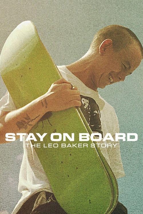 Stay on Board: The Leo Baker Story 2022 official movie poster