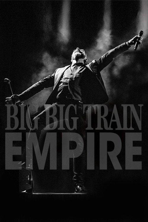 Big Big Train – Empire (Live At The Hackney Empire) 2020 official movie poster