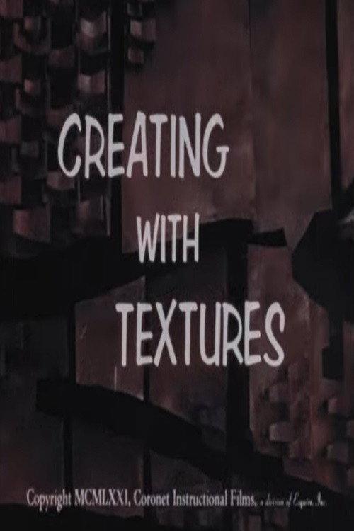 Creating With Textures 1971 official movie poster