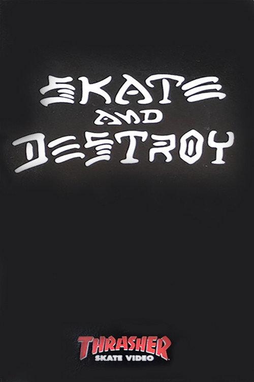 Thrasher - Skate and Destroy 1996 official movie poster