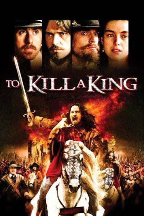 To Kill a King 2003 official movie poster