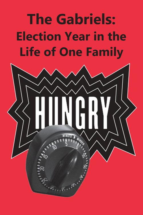 The Gabriels: Election Year in the Life of One Family, Play One: Hungry 2017 official movie poster