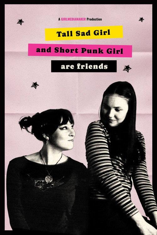 Tall Sad Girl and Short Punk Girl Are Friends 2025 official movie poster