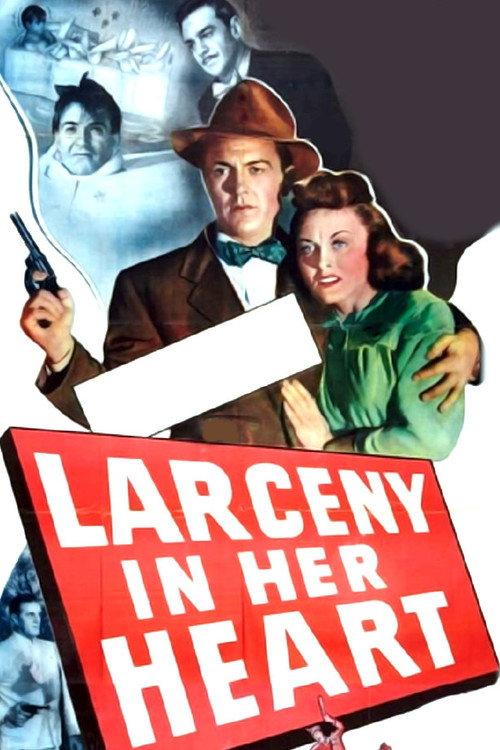 Larceny in Her Heart 1946 official movie poster