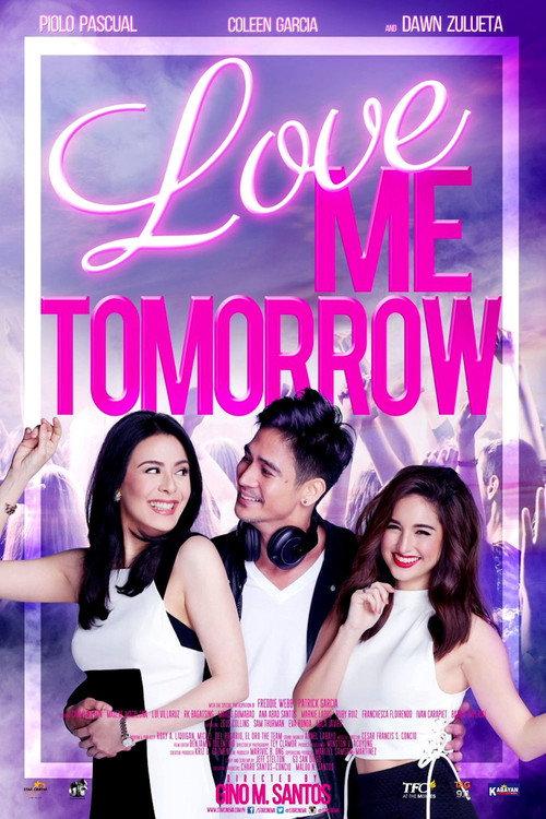 Love Me Tomorrow 2016 official movie poster