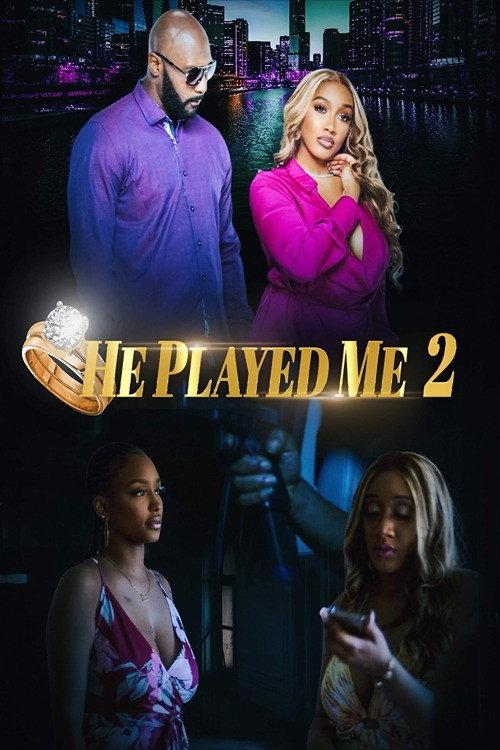 He Played Me 2 2022 official movie poster