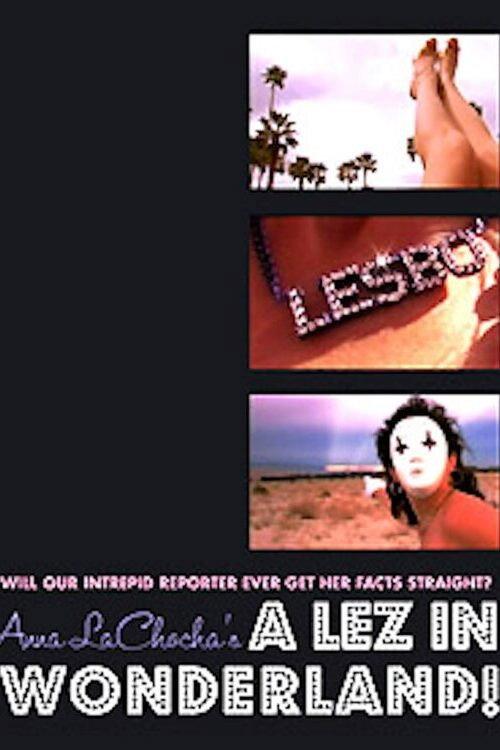 A Lez in Wonderland 2006 official movie poster