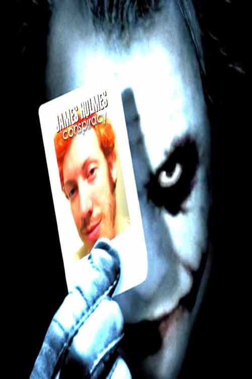 The James Holmes Conspiracy 2012 official movie poster